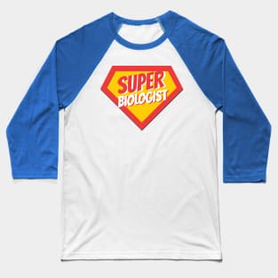 Biologist Gifts | Super Biologist Baseball T-Shirt